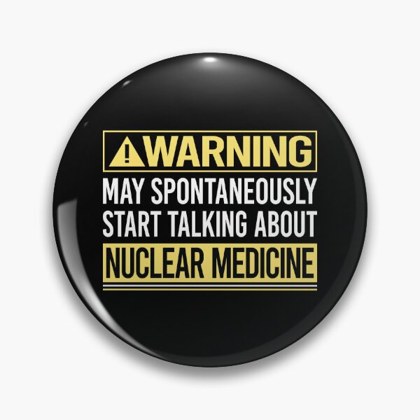 Item preview, Warning About Nuclear Medicine designed and sold by WrightTrouble.