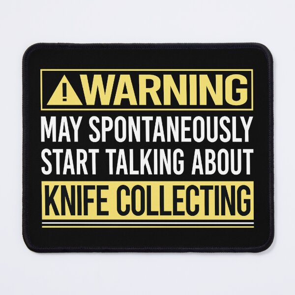 Item preview, Warning About Knife Collecting designed and sold by WrightTrouble.