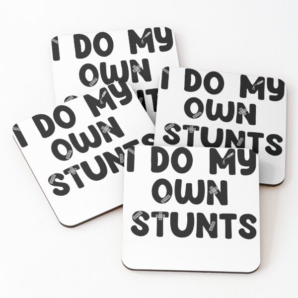 Item preview, I Do My Own Stunts  designed and sold by uwart.
