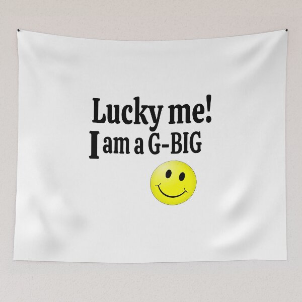 Item preview, LUCKY ME IAM A G-BIG designed and sold by leicha.