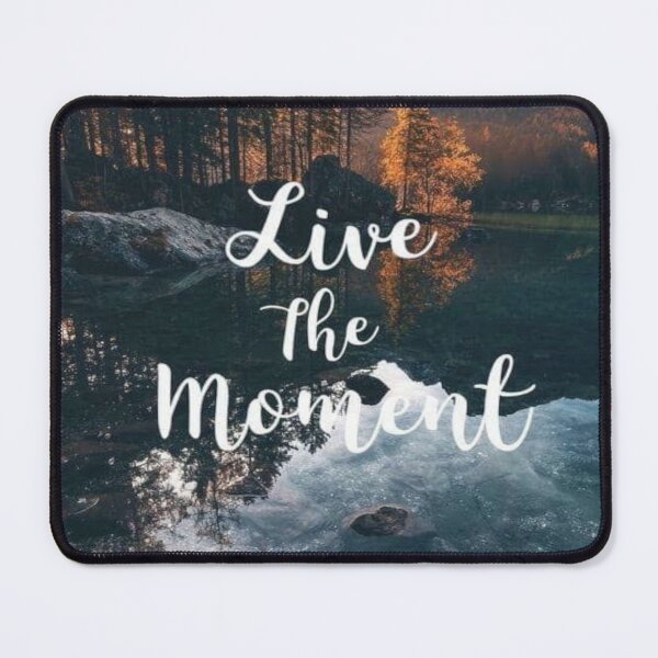 Item preview, Live In The Moment. designed and sold by Bluestar-37.