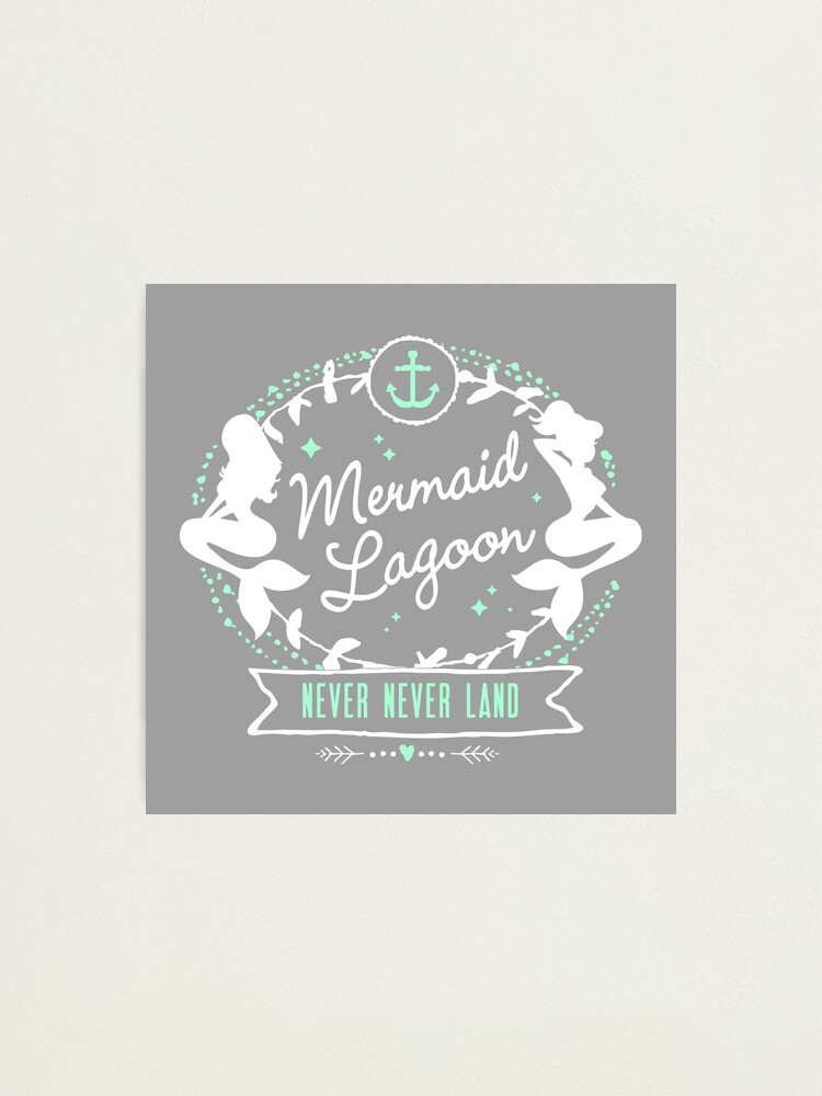 Mermaid Lagoon Never Land Peter Pan Photographic Print By Hocapontas Redbubble