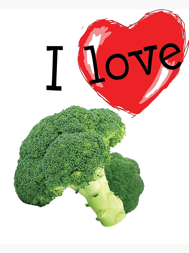 "I Love Broccoli" Art Print by Veggielove Redbubble