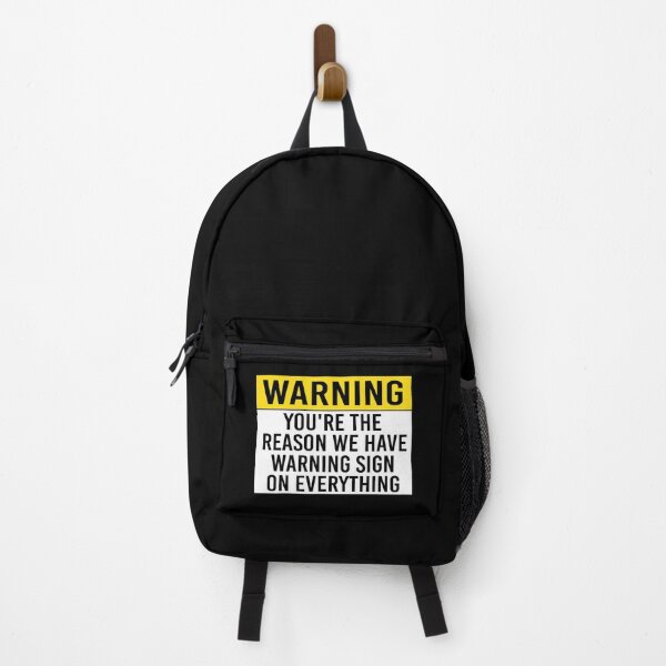 Item preview, Funny Sign Your The Reason We Can’t Have Warning Signs On Everything designed and sold by jojosign.
