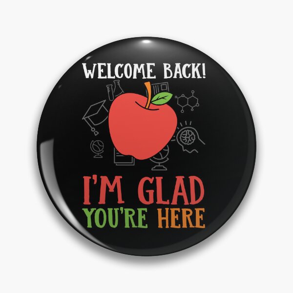 Item preview, Welcome back I'm glad you're here : A teacher gift idea for mom, dad, son, daugther designed and sold by Best-Designers.