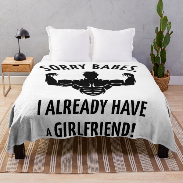 Item preview, Sorry Babes, I Already Have A Girlfriend! (Black) designed and sold by MrFaulbaum.