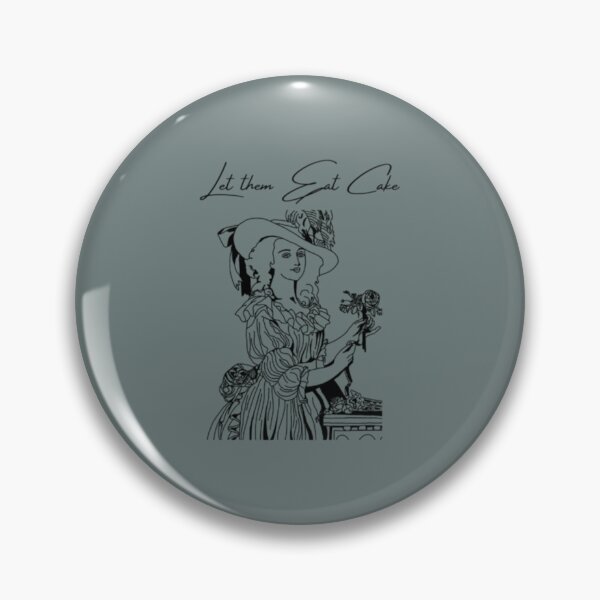 Item preview, Marie Antoinette _quot_Let Them Eat Cake_quot_ Premium  designed and sold by GranvilleElsie.