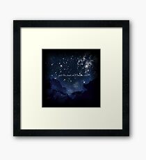 Past the clouds we'll find the stars Framed Print