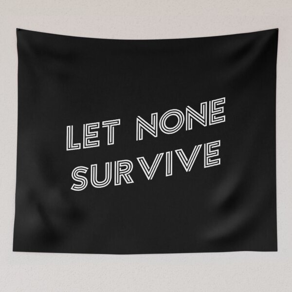 Item preview, Let None Survive designed and sold by pixeptional.