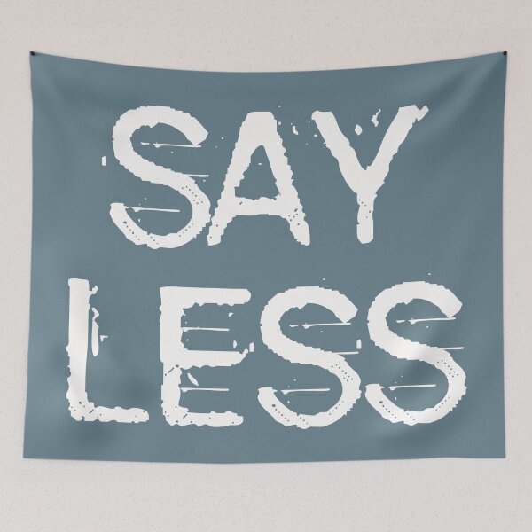 Item preview, Say Less (Motivational Quote) designed and sold by Numero14.