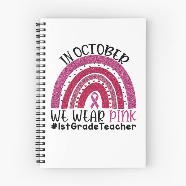 Item preview, Pink Rainbow Breast Cancer Awareness In October We Wear Pink #1stGradeTeacher designed and sold by xteamdesign.