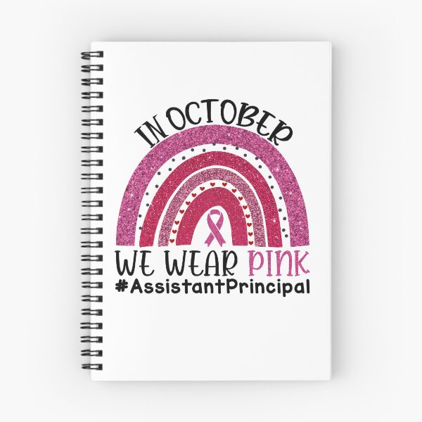 Item preview, Pink Rainbow Breast Cancer Awareness In October We Wear Pink #AssistantPrincipal designed and sold by xteamdesign.