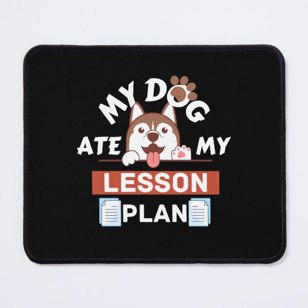 Item preview, My dog ate my lesson plan designed and sold by NikkosDesigns.