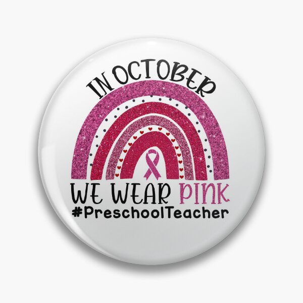 Item preview, Pink Rainbow Breast Cancer Awareness In October We Wear Pink #PreschoolTeacher designed and sold by xteamdesign.