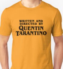Written and directed by Tarantino Unisex T-Shirt