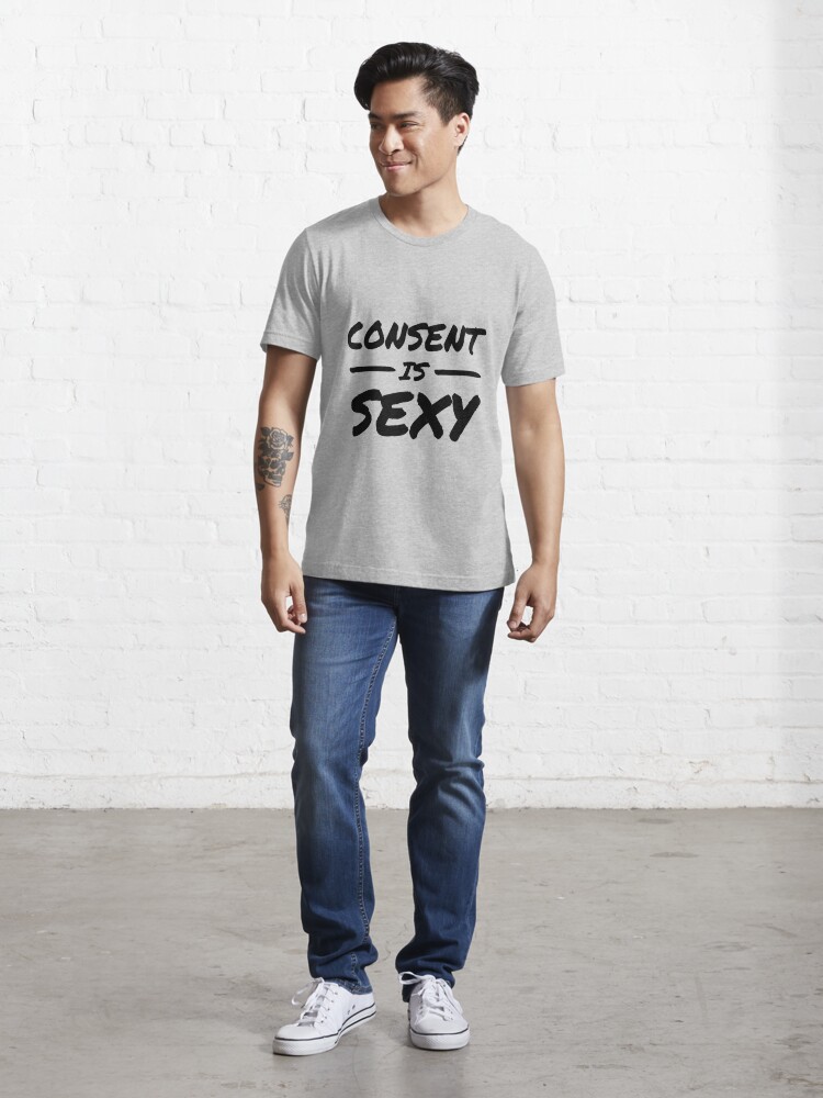 consent is sexy shirt