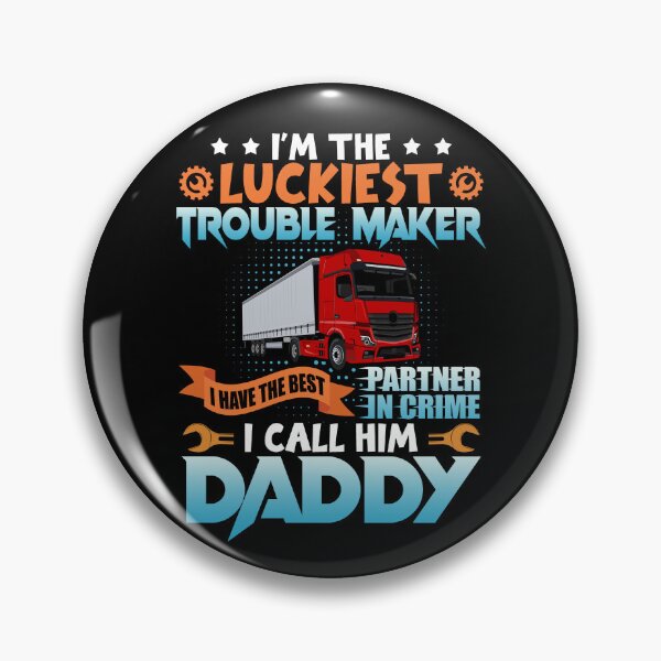 Item preview, I'm The Luckiest Trouble Maker I Have The Best Partner In Crime I Call Him Daddy designed and sold by oswaldcoccoh.