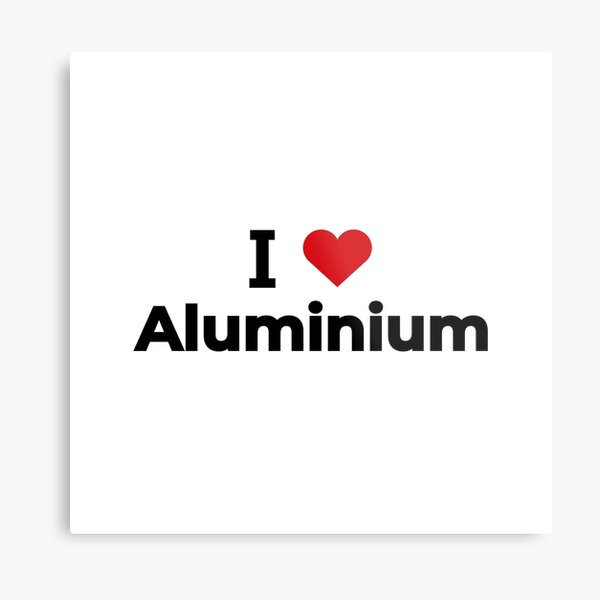 Aperçu de l'œuvre J'aime l'aluminium créée et vendue par Moyanana.