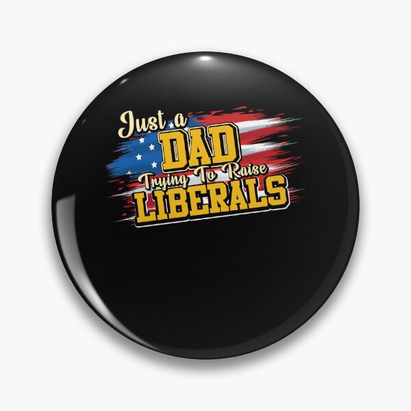 Item preview, Just A Dad Trying To Raise Liberals designed and sold by oswaldcoccoh.