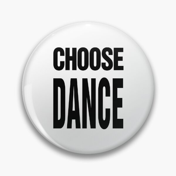 Item preview, Choose Dance designed and sold by thetshirtworks.