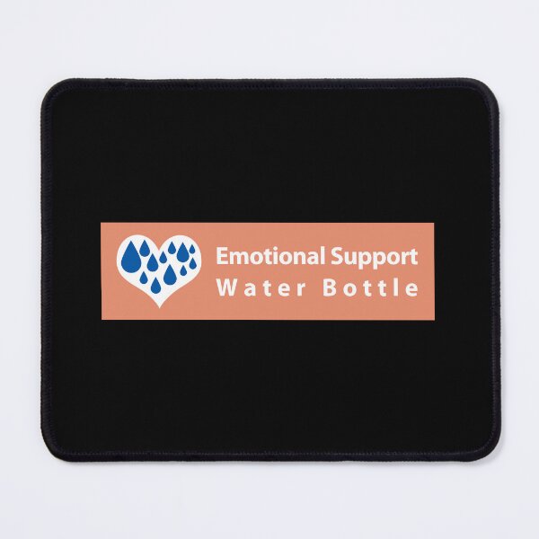 Item preview, emotional support water bottle - this is my emotional support designed and sold by MOONINSPIRATION.
