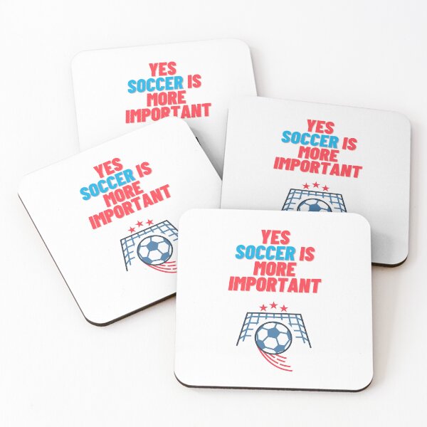 Item preview, Yes Soccer Is More Important- designed and sold by bartdesigner.