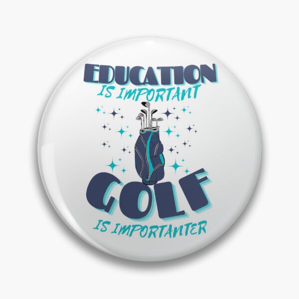 Item preview, Education is important golf is importanter, best gift idea for golf players for women and men designed and sold by Douniaya.