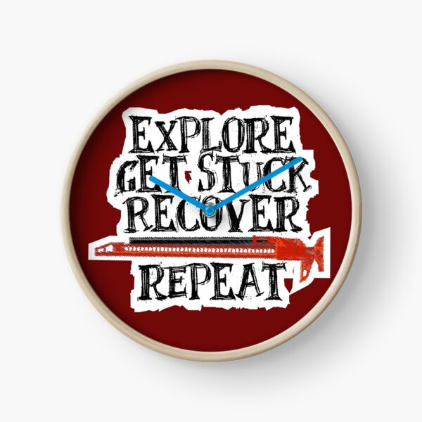 Explore, Get Stuck, Recover, Repeat Clock