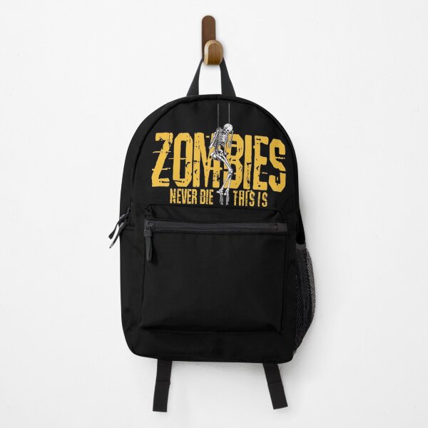 Item preview, ZOMBIES NEVER DIE THIS IS THEIR TIME. designed and sold by stopamoment.