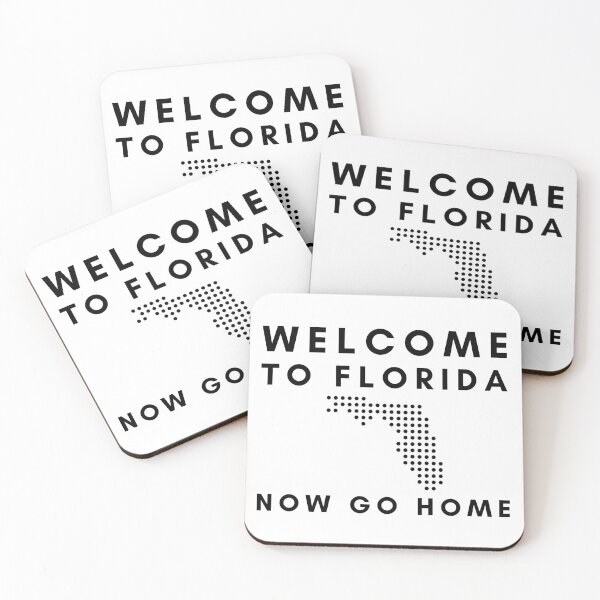 Item preview, Welcome to Florida Now Go Home designed and sold by Amilaz.