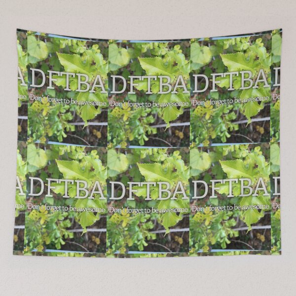 Item preview, DFTBA (Don’t Forget To Be Awesome) green  leaves  designed and sold by Amanda1775.