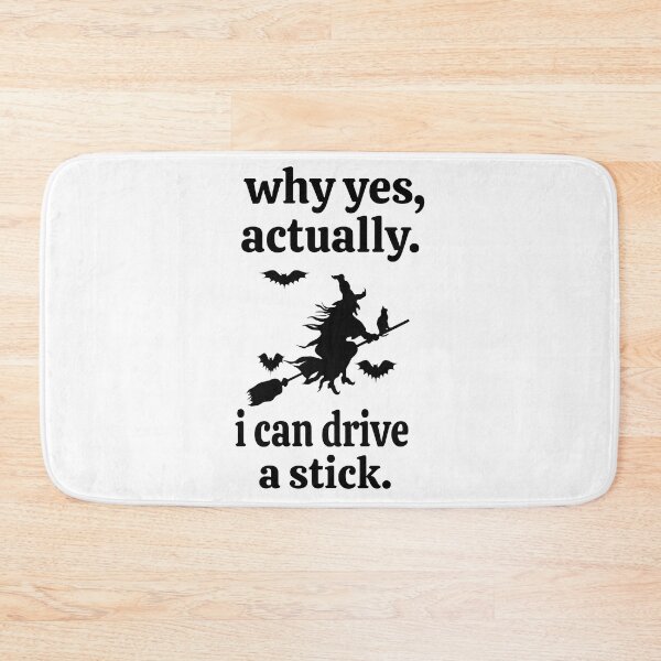 Item preview, WHY YES, ACTUALLY. I CAN DRIVE A STICK. designed and sold by leicha.