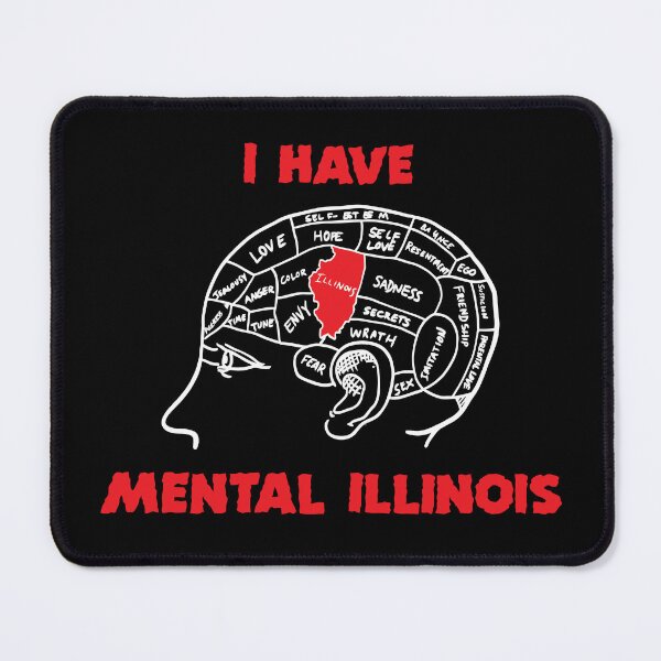 Item preview, I Have Mental Illinois Funny Men Women designed and sold by Big Twelve.