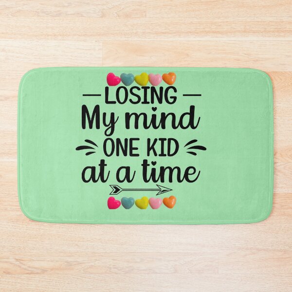 Item preview, Losing MY Mind One Kid At A Time designed and sold by starfishstuff.