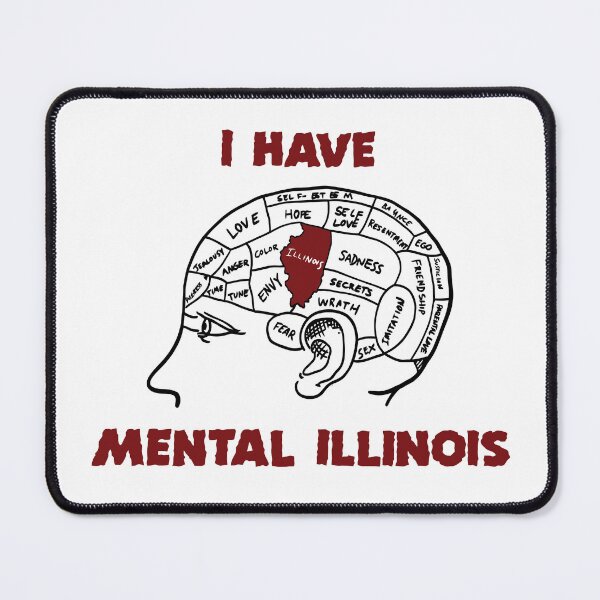 Item preview, I Have Mental Illinois Funny Men Women designed and sold by Big Twelve.