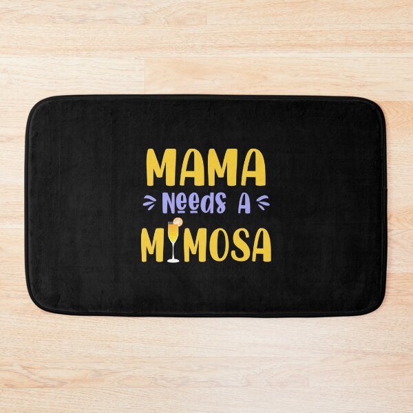 Item preview, Mama Needs A Mimosa Mother's Day designed and sold by kibbeegaddisi.
