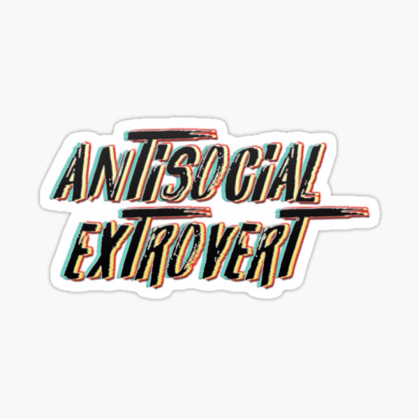 Item preview, Antisocial extrovert designed and sold by mensijazavcevic.