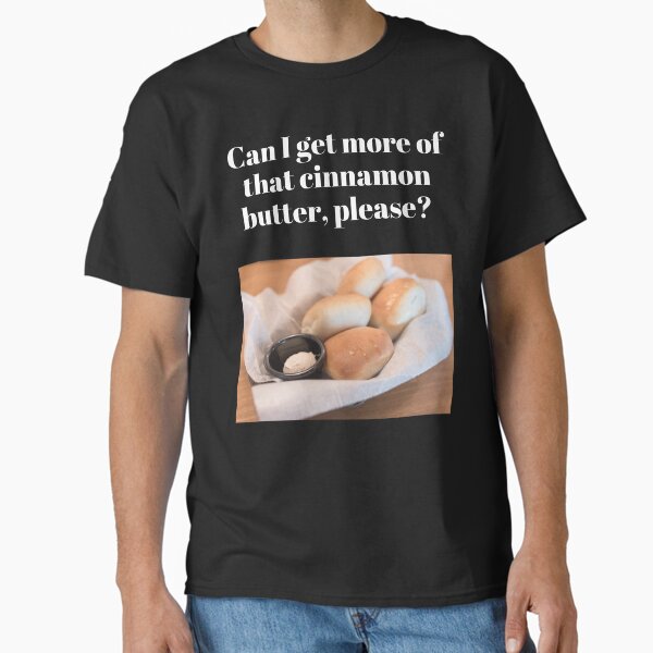 Item preview, Can I get more of that cinnamon butter, please? designed and sold by MariKatri.