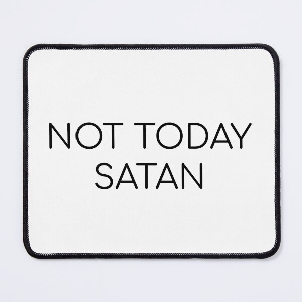 Item preview, Not Today Satan | Funny Coffee Meme designed and sold by BeingCoffee.