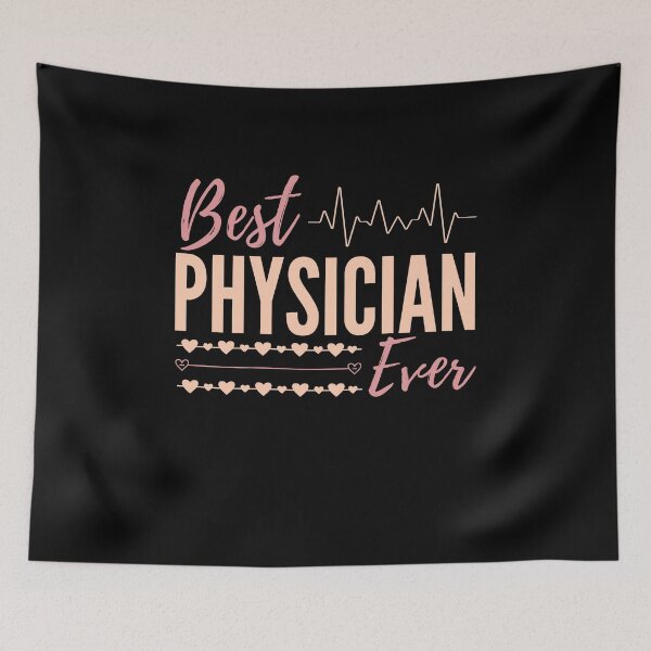Item preview, Best Physician ever , cute quote designed and sold by Thecitiesstore.