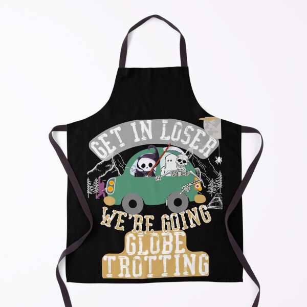 Item preview, Get in loser we're going globe trotting designed and sold by movie-popcorn.