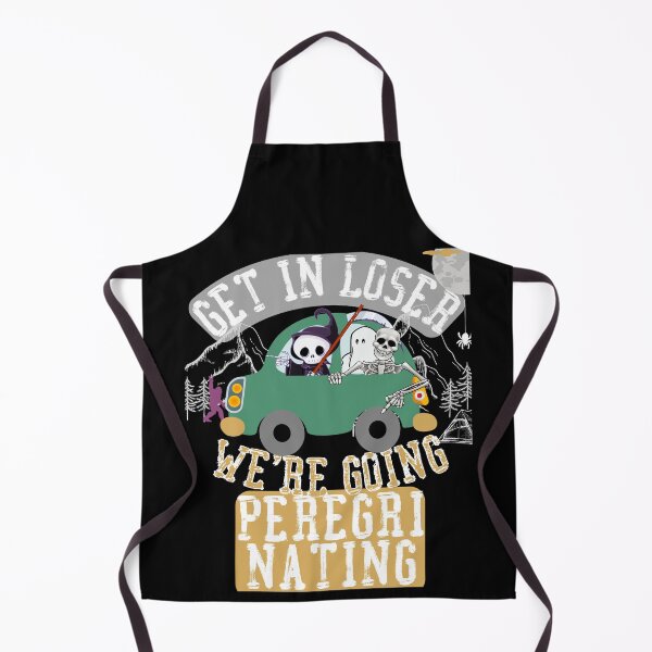 Item preview, Get in loser we're going peregrinating designed and sold by movie-popcorn.