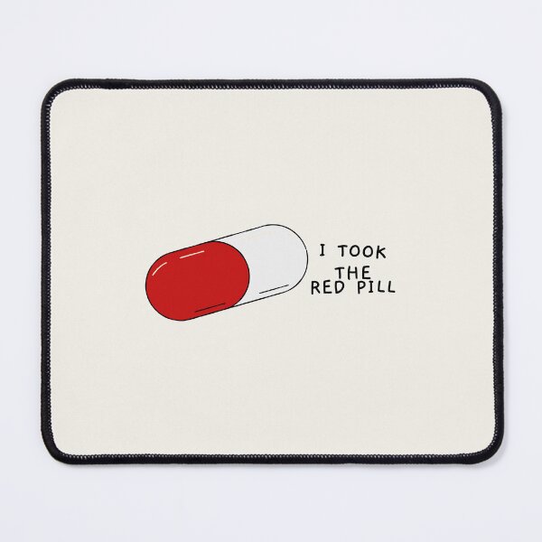Item preview, I Took The Red Pill designed and sold by AprilCreations.