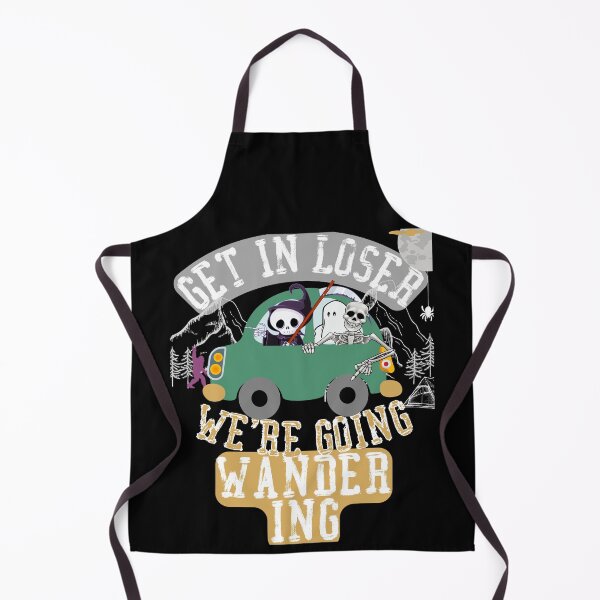 Item preview, Get in loser we're going wandering designed and sold by movie-popcorn.