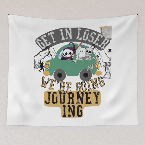 Item preview, Get in loser we're going journeying designed and sold by movie-popcorn.