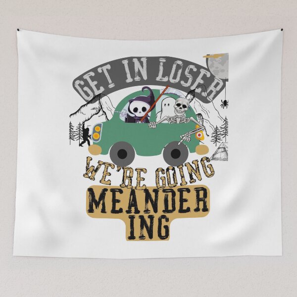 Item preview, Get in loser we're going meandering designed and sold by movie-popcorn.