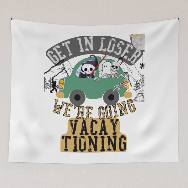 Item preview, Get in loser we're going vacaytioning designed and sold by movie-popcorn.