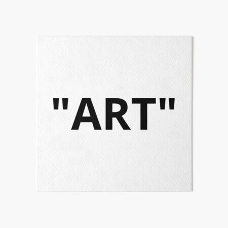 "ART" Quotation Marks Art Board Print