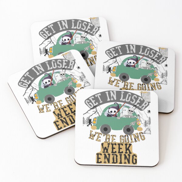 Item preview, Get in loser we're going weekending designed and sold by movie-popcorn.