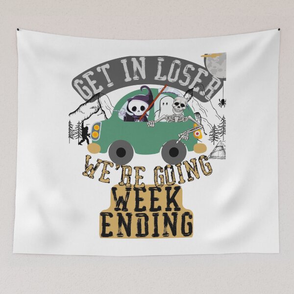 Item preview, Get in loser we're going weekending designed and sold by movie-popcorn.